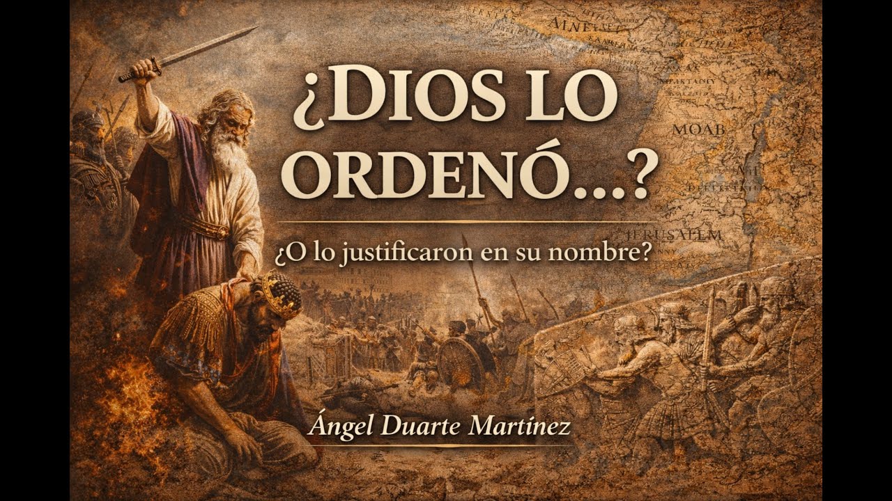 ¿DIOS LO ORDENÓ…? ¿O LO JUSTIFICARON EN SU NOMBRE?