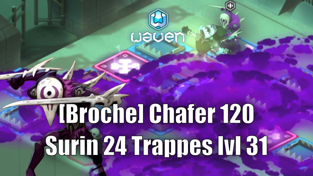 Gameplay Sram surin Sourokan '24 Trappes' lvl 31 Vs Broche Chafer 120 - Waven 0.16
