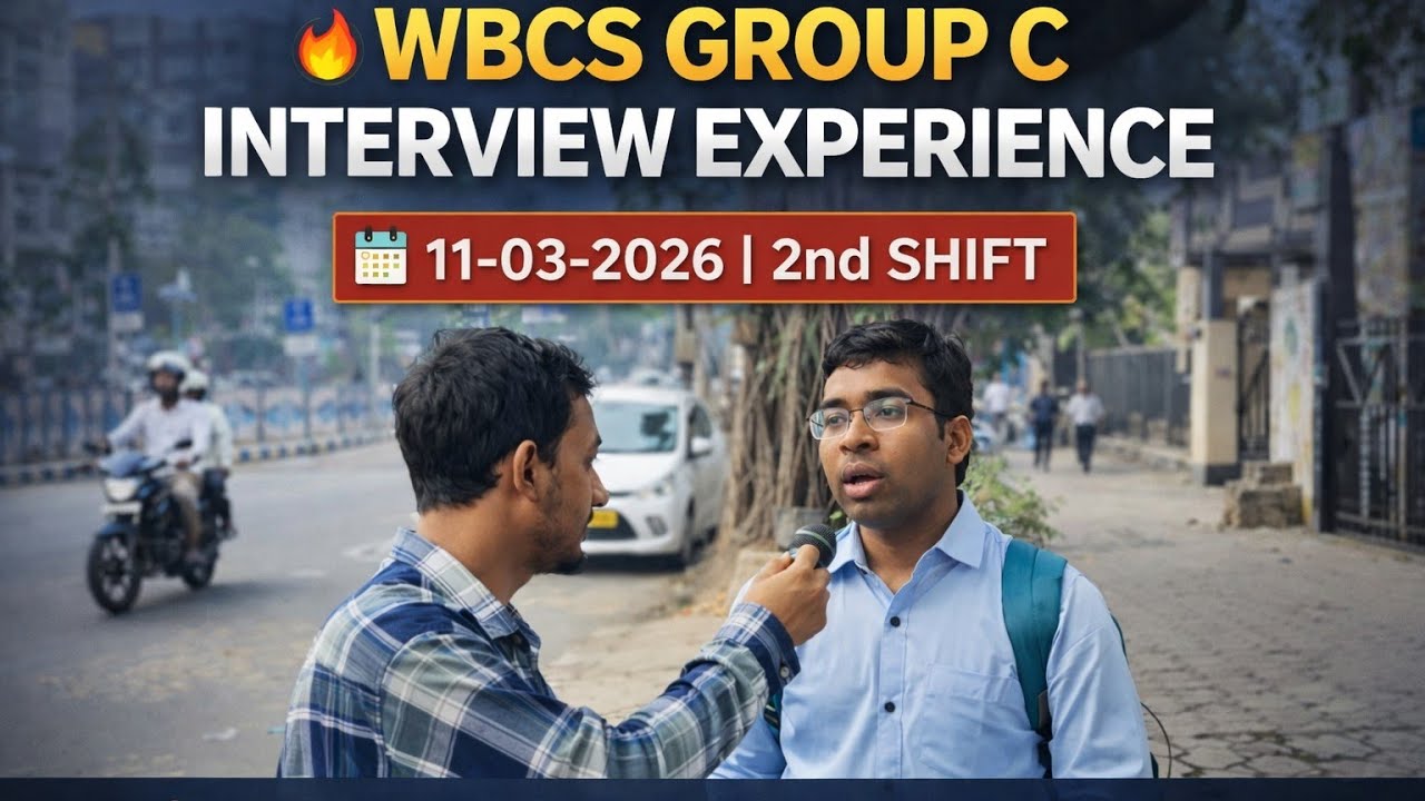 11-3-26, 2nd shift WBCS GROUP C 2023 INTERVIEW EXPERIENCE, important documents 