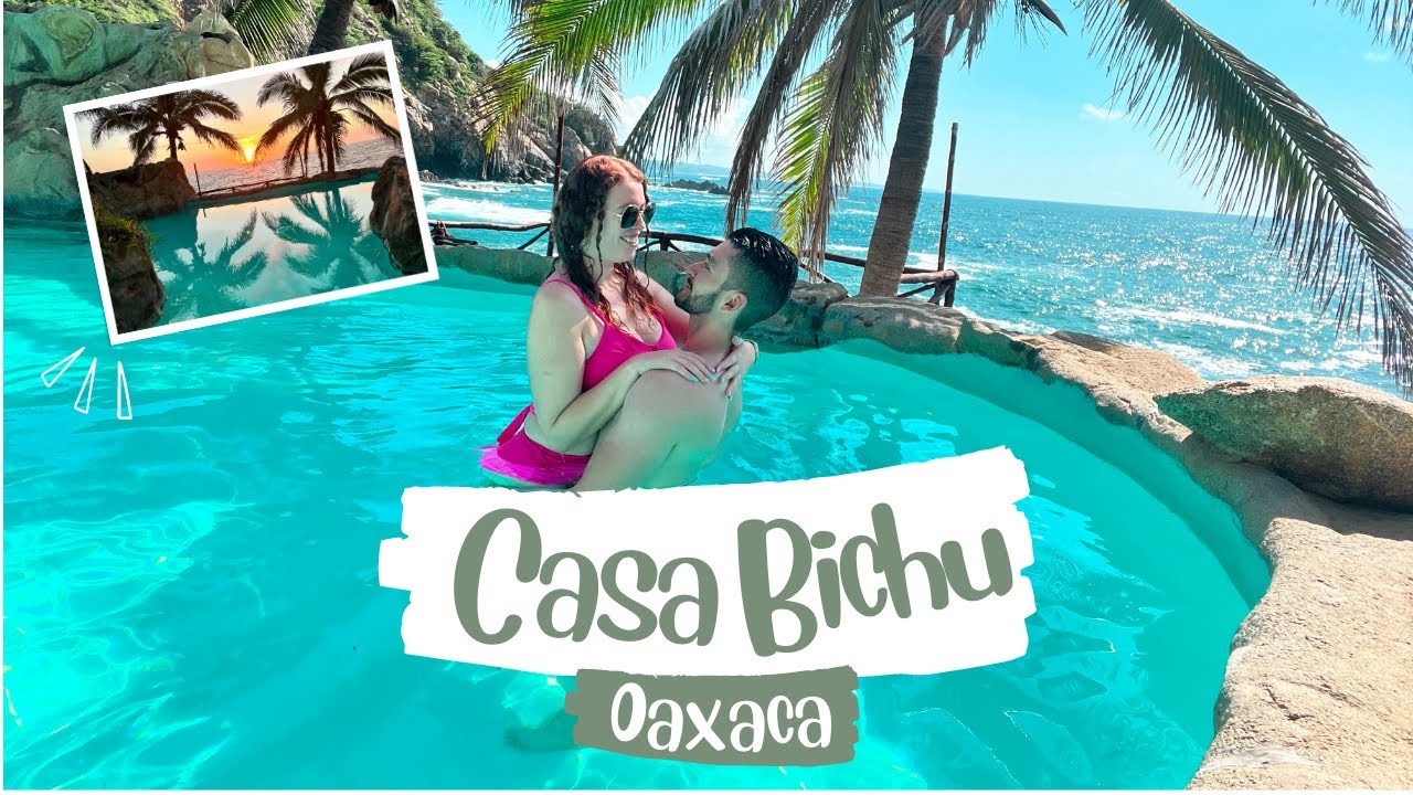 ¡Visitamos un hotel increíble en Huatulco, Oaxaca! Casa Bichu junto a la playa Estacahuite (Parte 1)