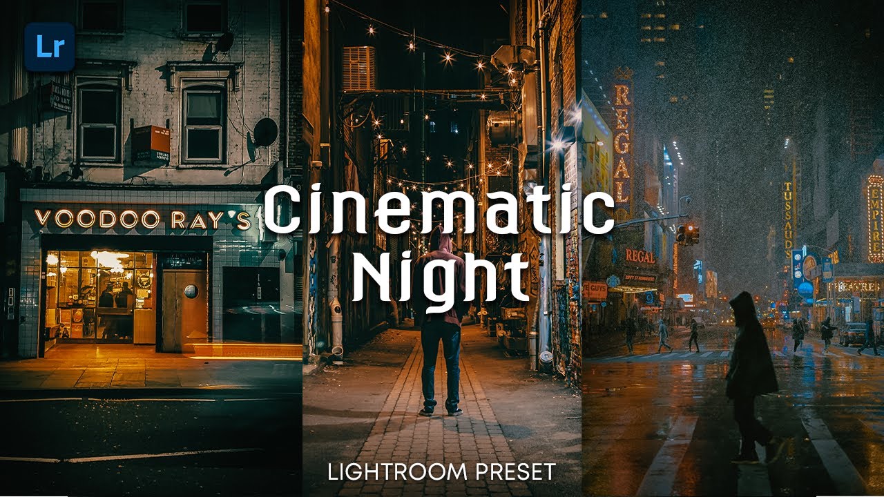 Cinematic Night - Free Lightroom Mobile Preset | Cinematic Preset