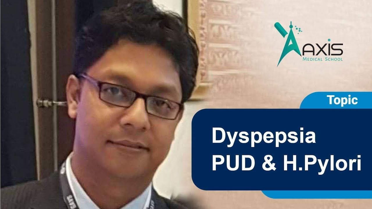 Dyspepsia PUD & H. Pylori