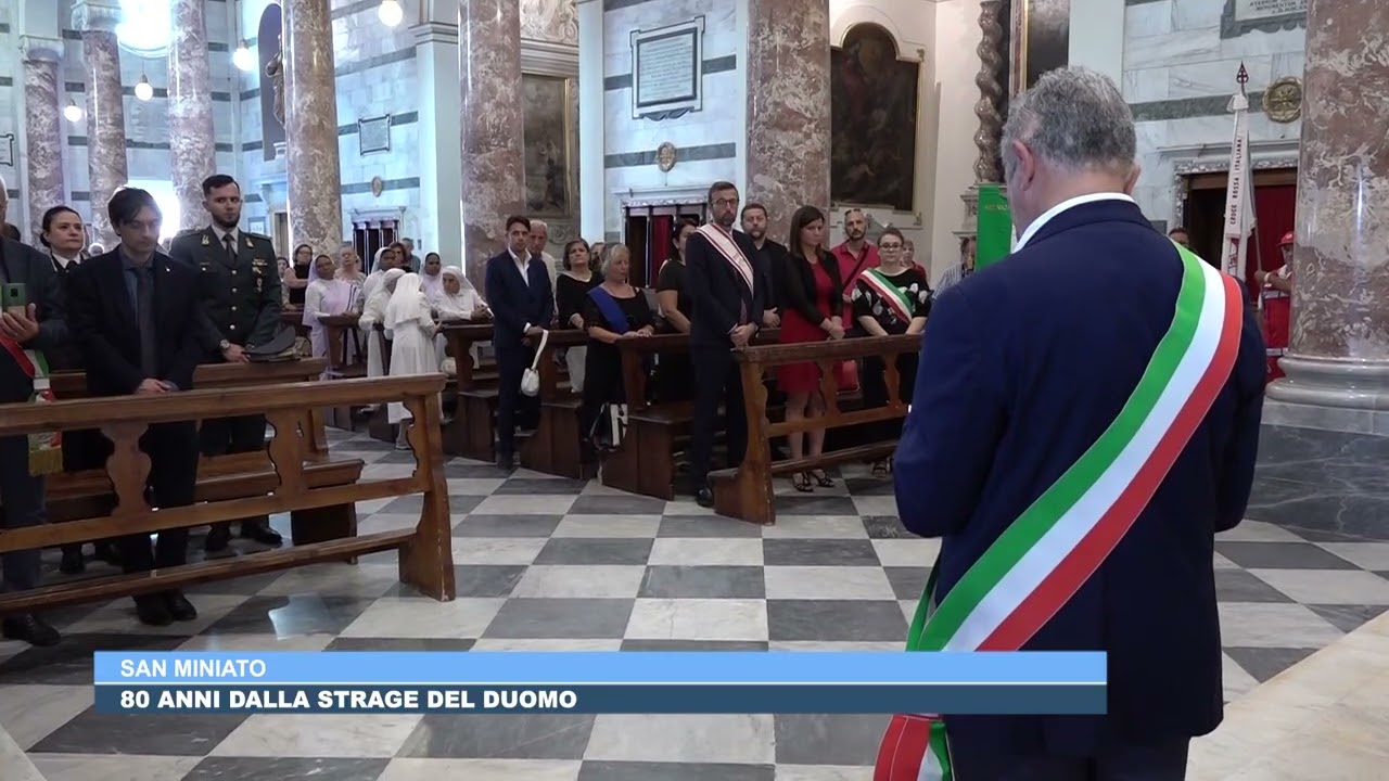 22LUG 80 ANNI DALLA STRAGE DEL DUOMO SAN MINIATO