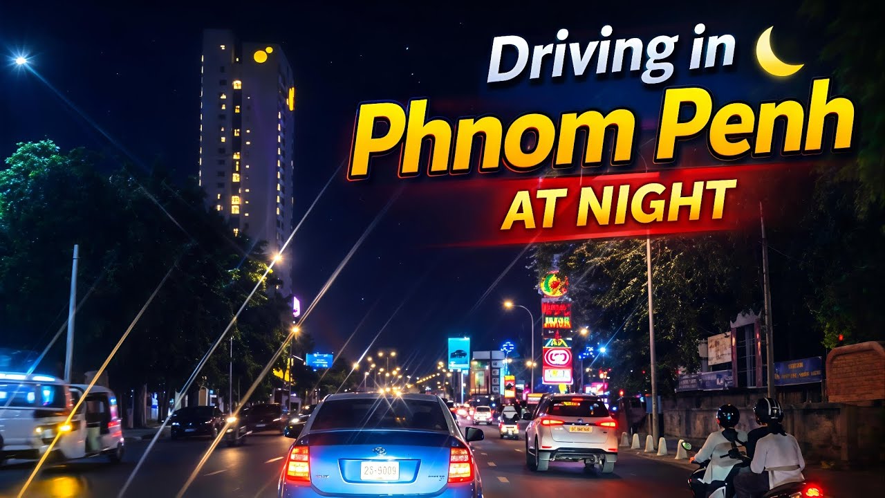 Phnom Penh Night Drive 🚗✨ Chamkar Mon - Kousrov ស្រស់ស្អាតប្លែកអារម្មណ៍... 