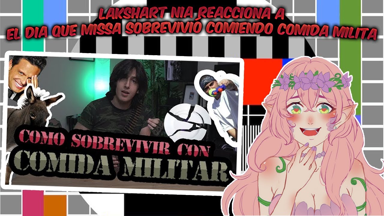 LAKSHART NIA reacciona a El dia que Missa sobrevivió comiendo COMIDA MILITAR 🤣🍔