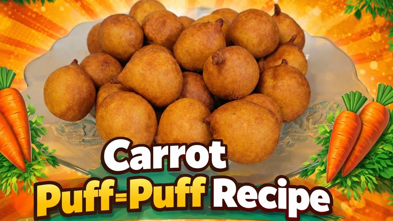 You’ve Never Had Puff-Puff Like This! 🥕 Carrot Puff-Puff Recipe