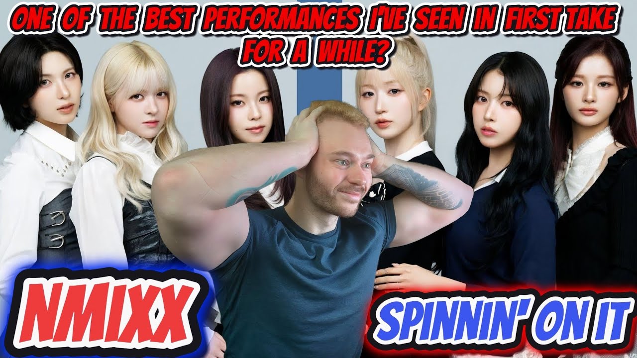 FIRST reaction to NMIXX in THE FIRST TAKE (SPINNIN' ON IT)