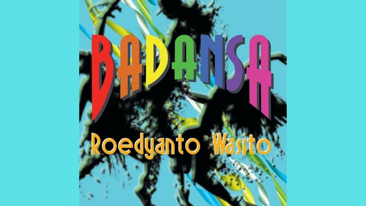 Roedyanto Wasito - Badansa - ( Official Video )