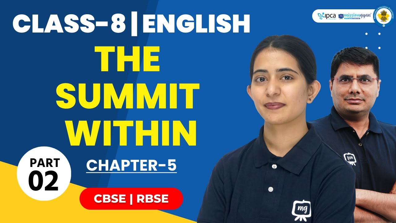 Class 8 English Chapter 5 The Summit Within|8th Class English 5th Chapter The Summit Within| Part 02