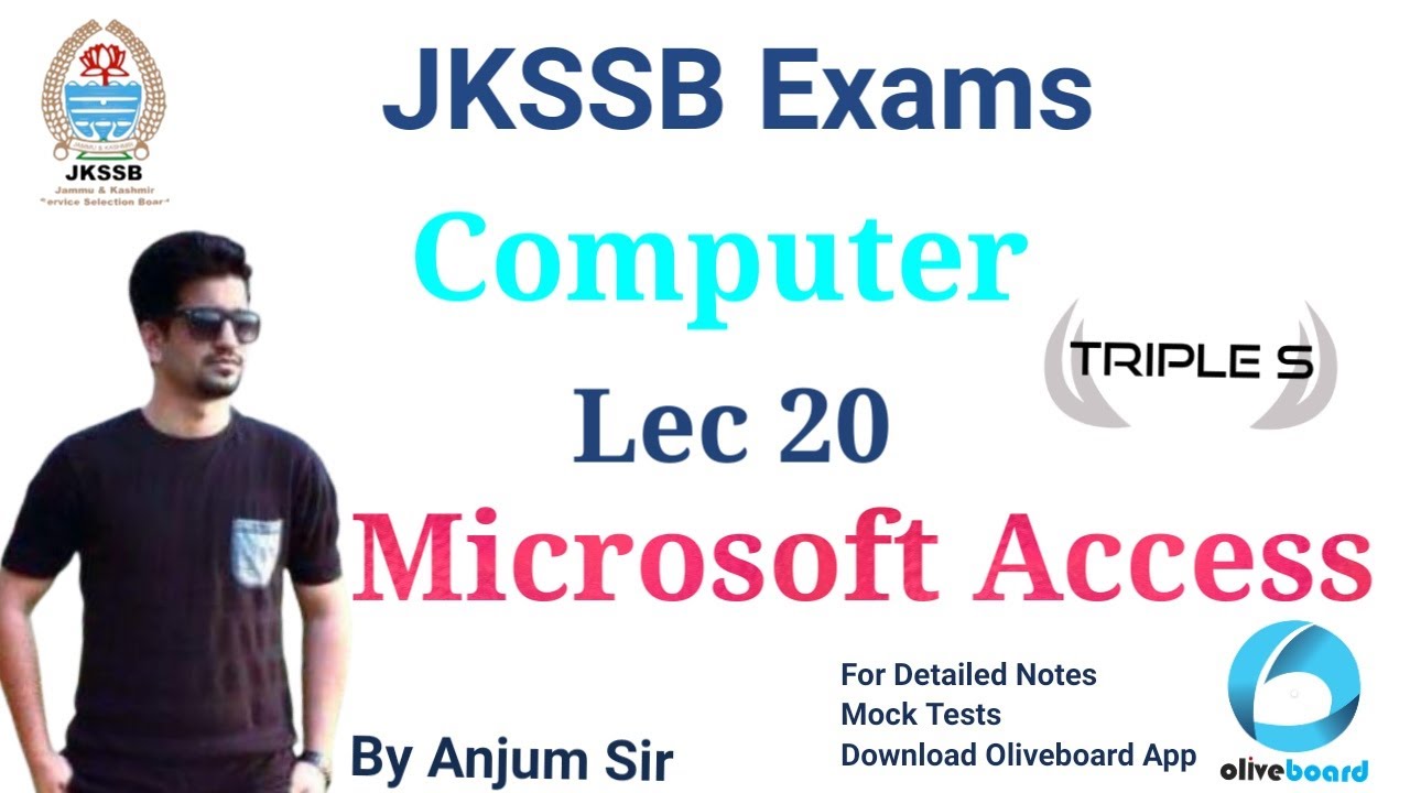 Lecture 20 : Microsoft ACCESS by Anjum Sir for JKSSB Exams