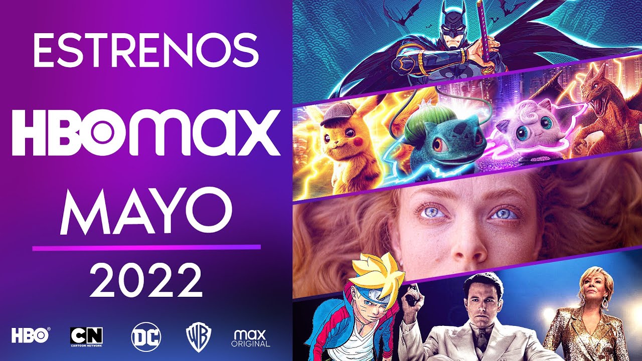 Estrenos HBO max Mayo 2022 | Top Cinema