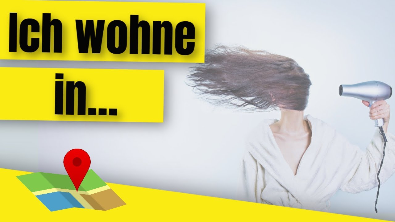 Wohnort - I live in... in German
