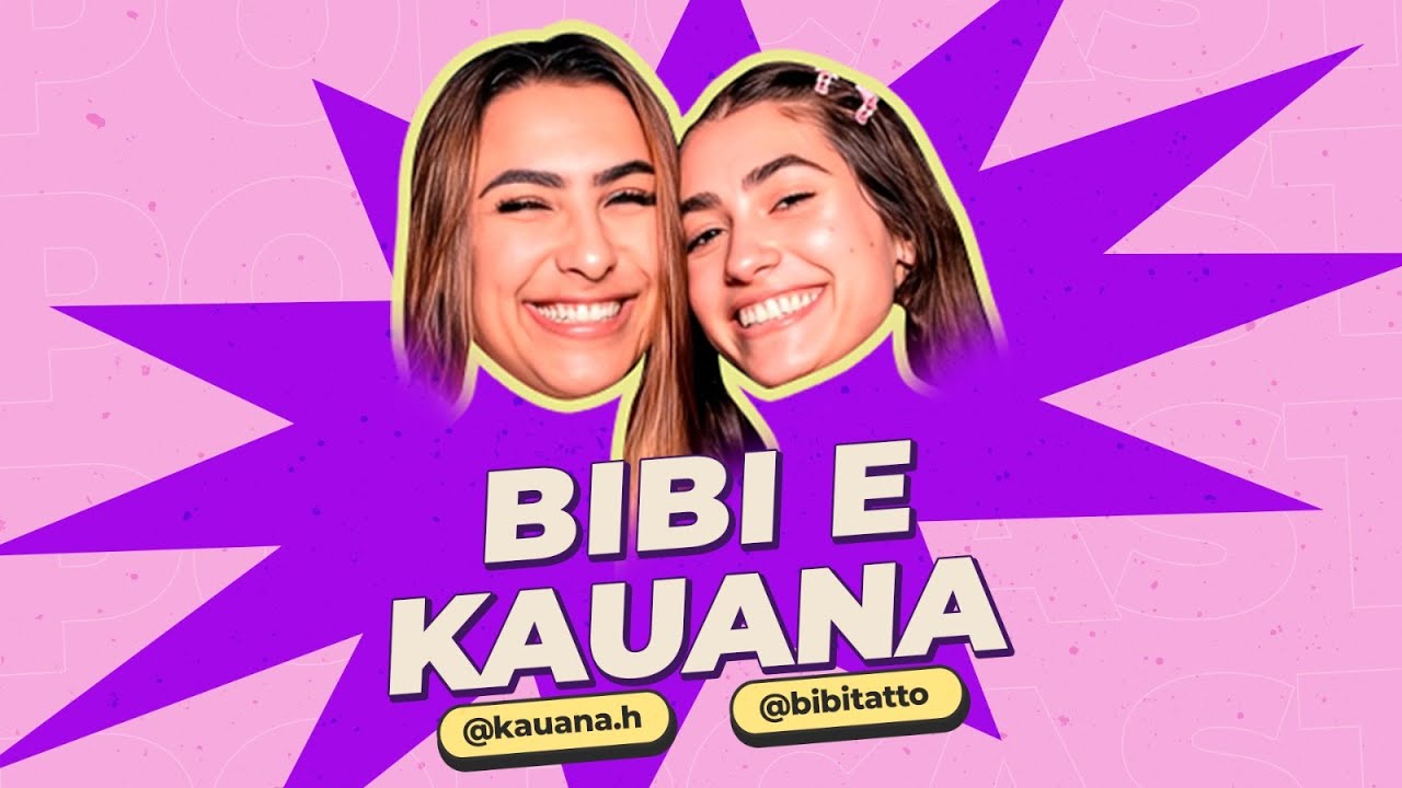 BIBI TATTO E KAUANA  - NÃO É TPM - #49