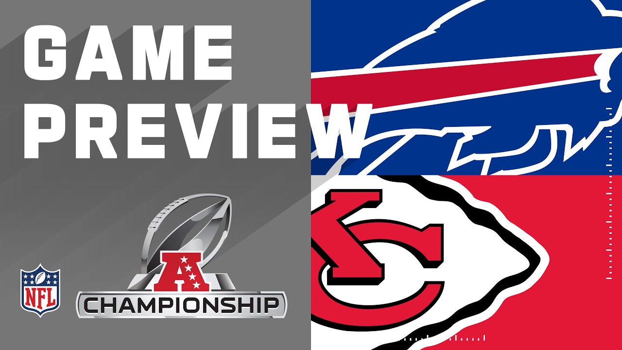 Buffalo Bills vs. Kansas City Chiefs | NFL Conference Championship Preview