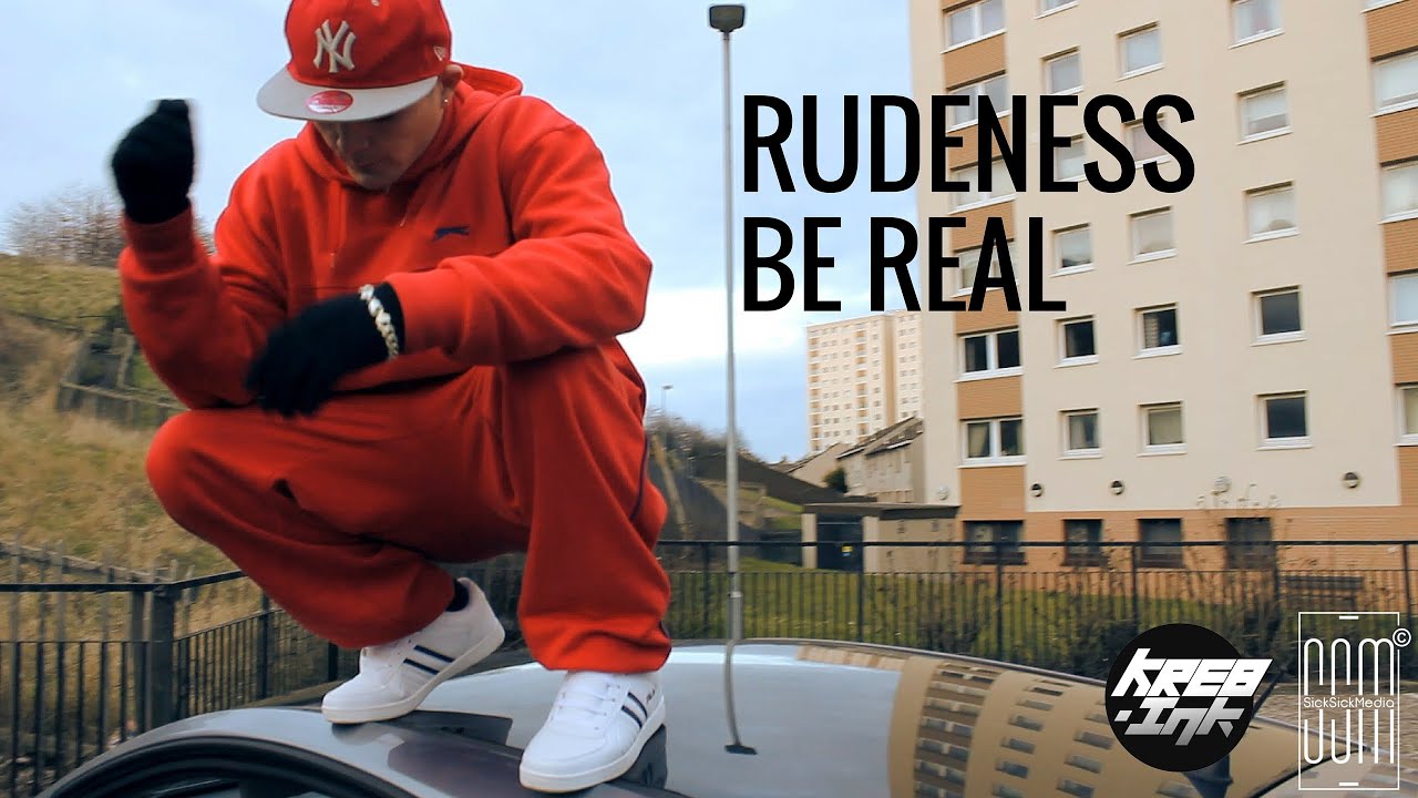 Rudeness - Be Real