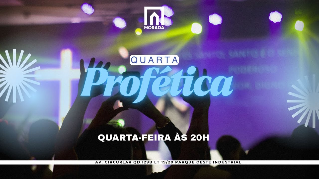 Quarta Profética | Igreja Morada
