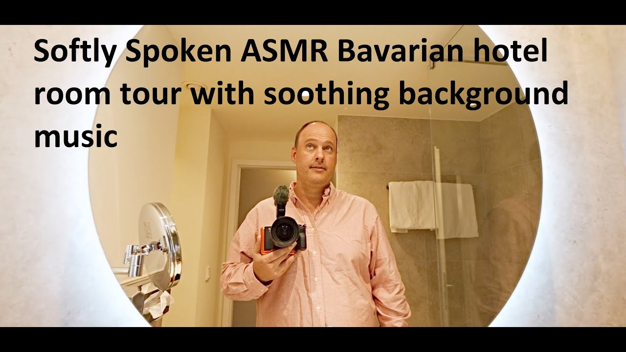 Softly Spoken ASMR with quiet, calming meditative music - soothing hotel room tour of Karma Bavaria