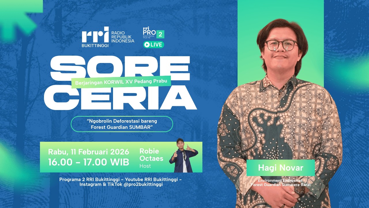 SORE CERIA | Ngobrolin Deforestasi bareng Forest Guardian