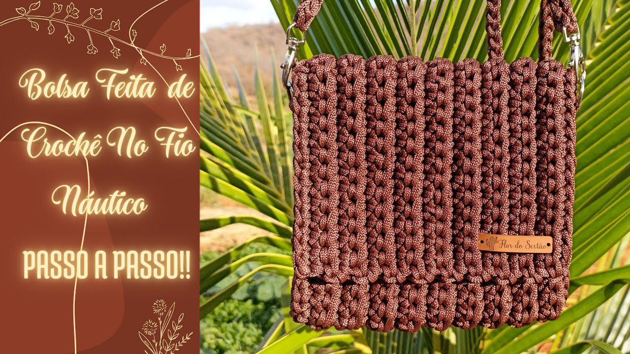 BOLSA FEITA DE CROCHÊ NO FIO NÁUTICO!!! PASSO A PASSO!! SIMPLESMENTE LINDA!!😍😍😍