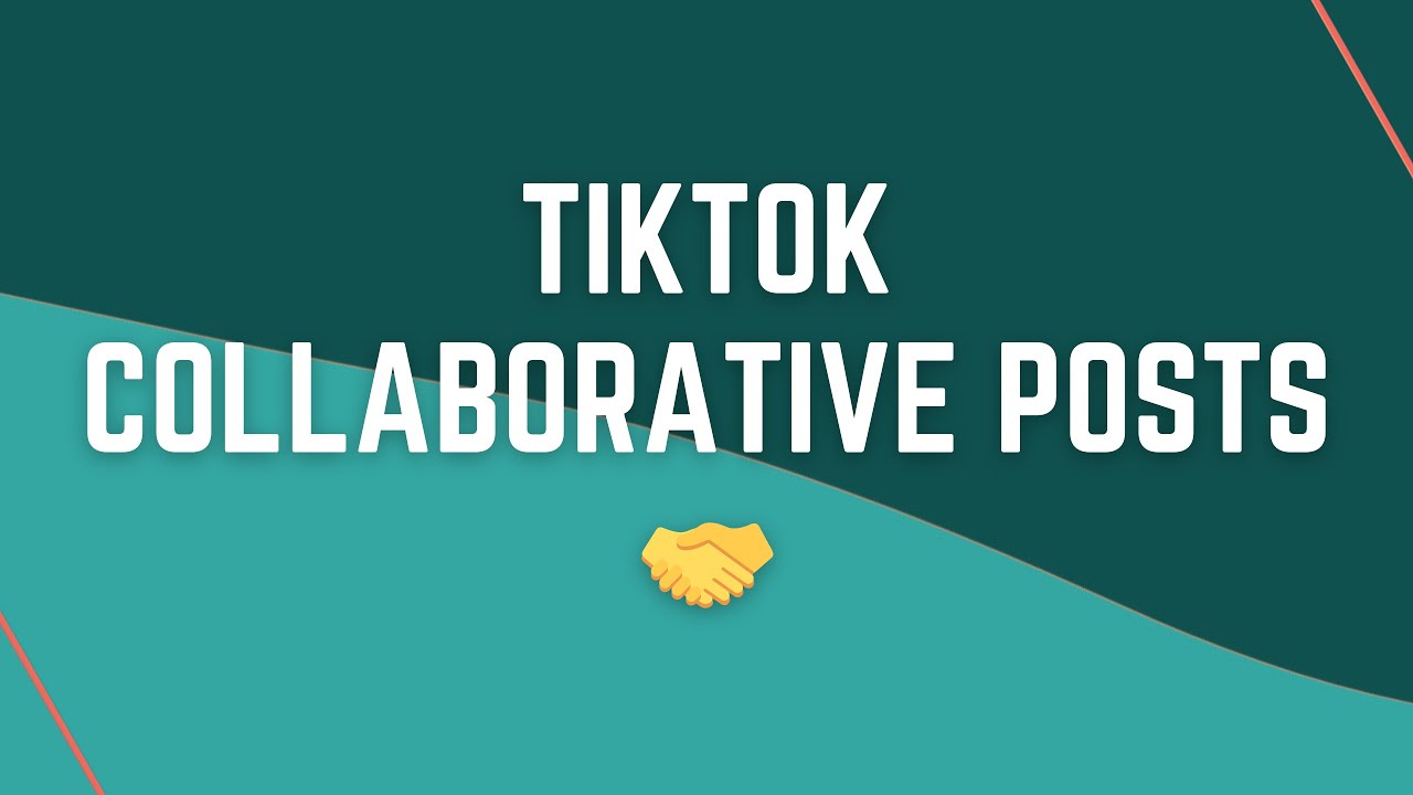 TikTok Collaborative Posts: How to Use the New Feature for Increased Engagement