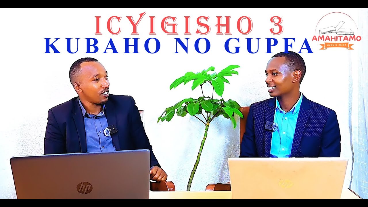 ICYIGISHO CYA 3 -  KUWA MBERE: KRISTO AZAKUZWA