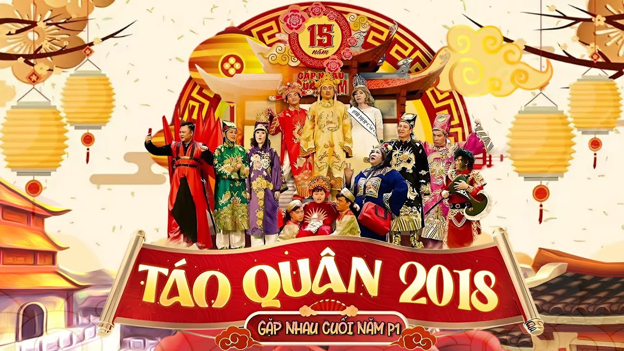 TÁO QUÂN 2018 phần 1 - Gặp nhau cuối năm - Chương trình Táo quân hay nhất - Phim hài VTV