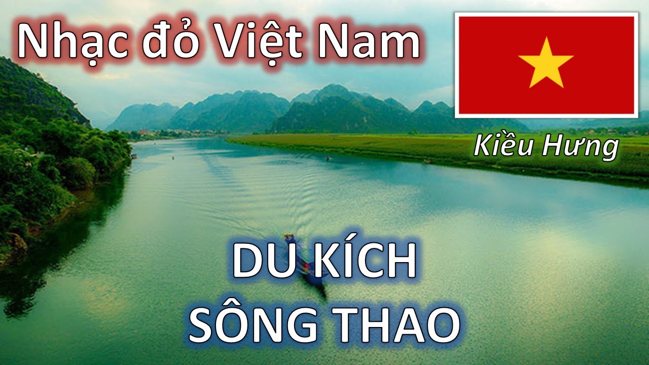 DU KÍCH SÔNG THAO (1949) - NSƯT Kiều Hưng