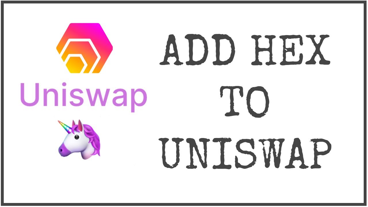 Add Hex Token to UniSwap