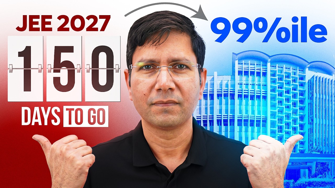 Crack JEE 2027 in 150 Days (Complete Roadmap) | Manoj Sir