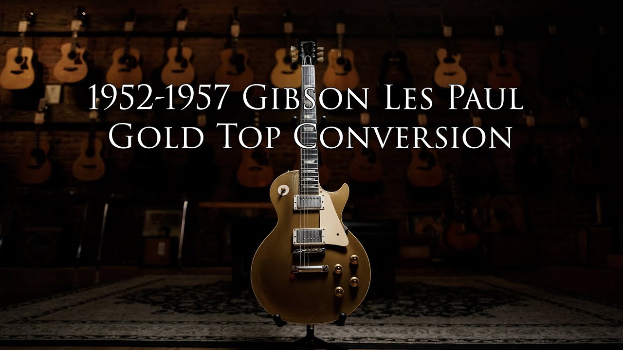 1952-57 Gibson Les Paul Gold Top Conversion