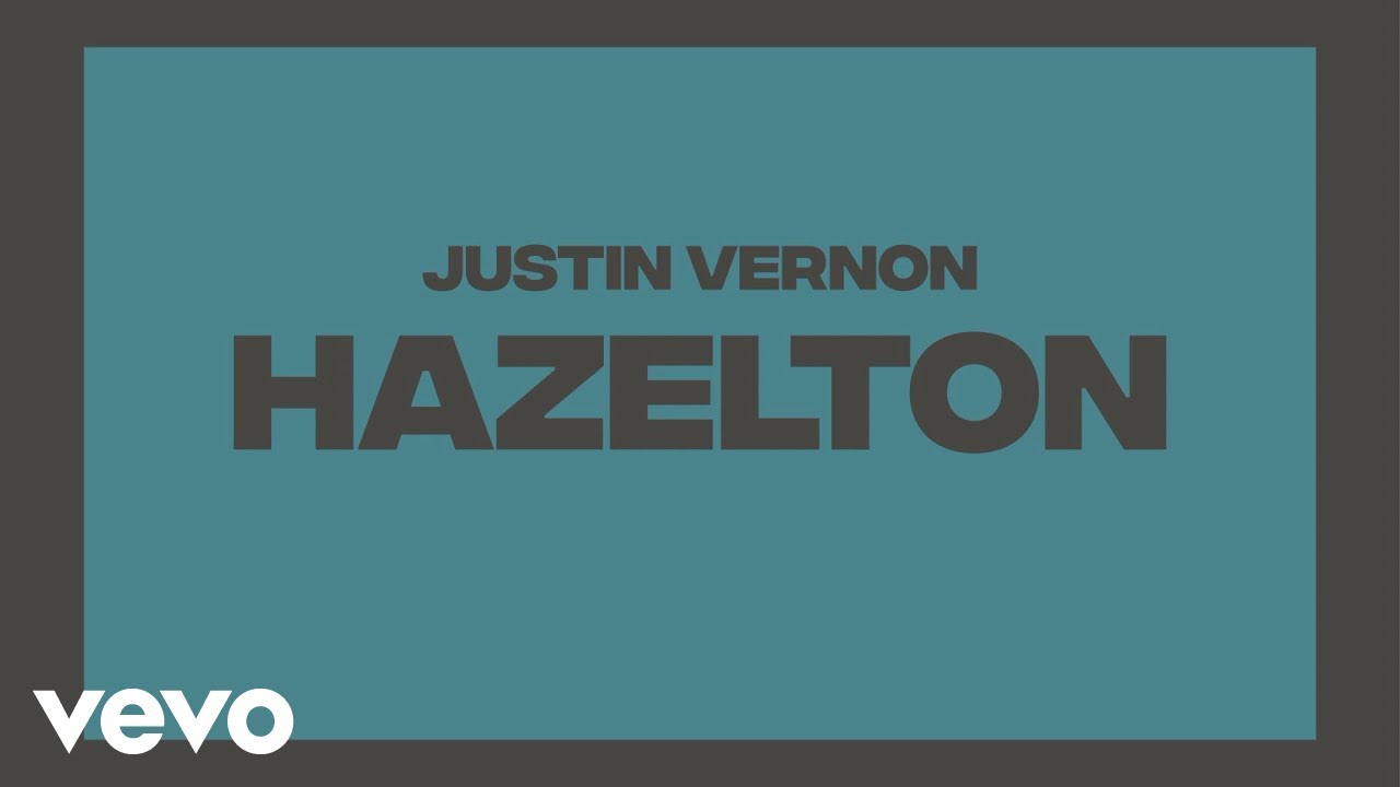 Justin Vernon - hazelton (Official Visualizer)
