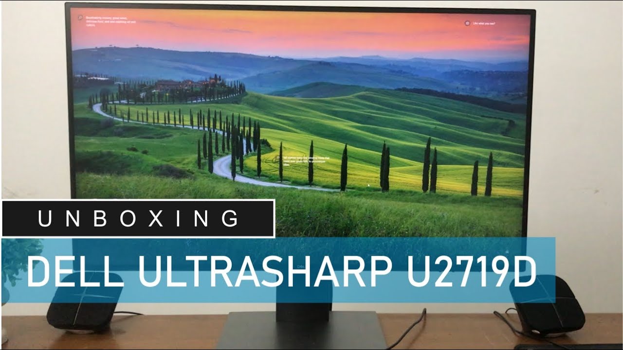 [Just-Unboxing] Monitor Dell UltraSharp U2719D IPS Panel, 27 Inch