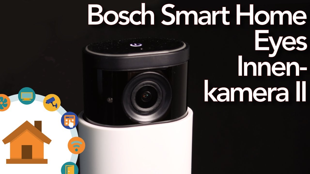 Bosch SmartHome Eyes Innenkamera II - Was kann die kleine Kamera? | verdrahtet.info [4K]