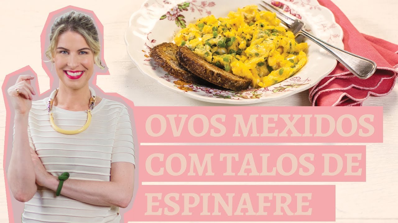 Ovo mexido com talos de espinafre | Receita Panelinha | Com Rita Lobo