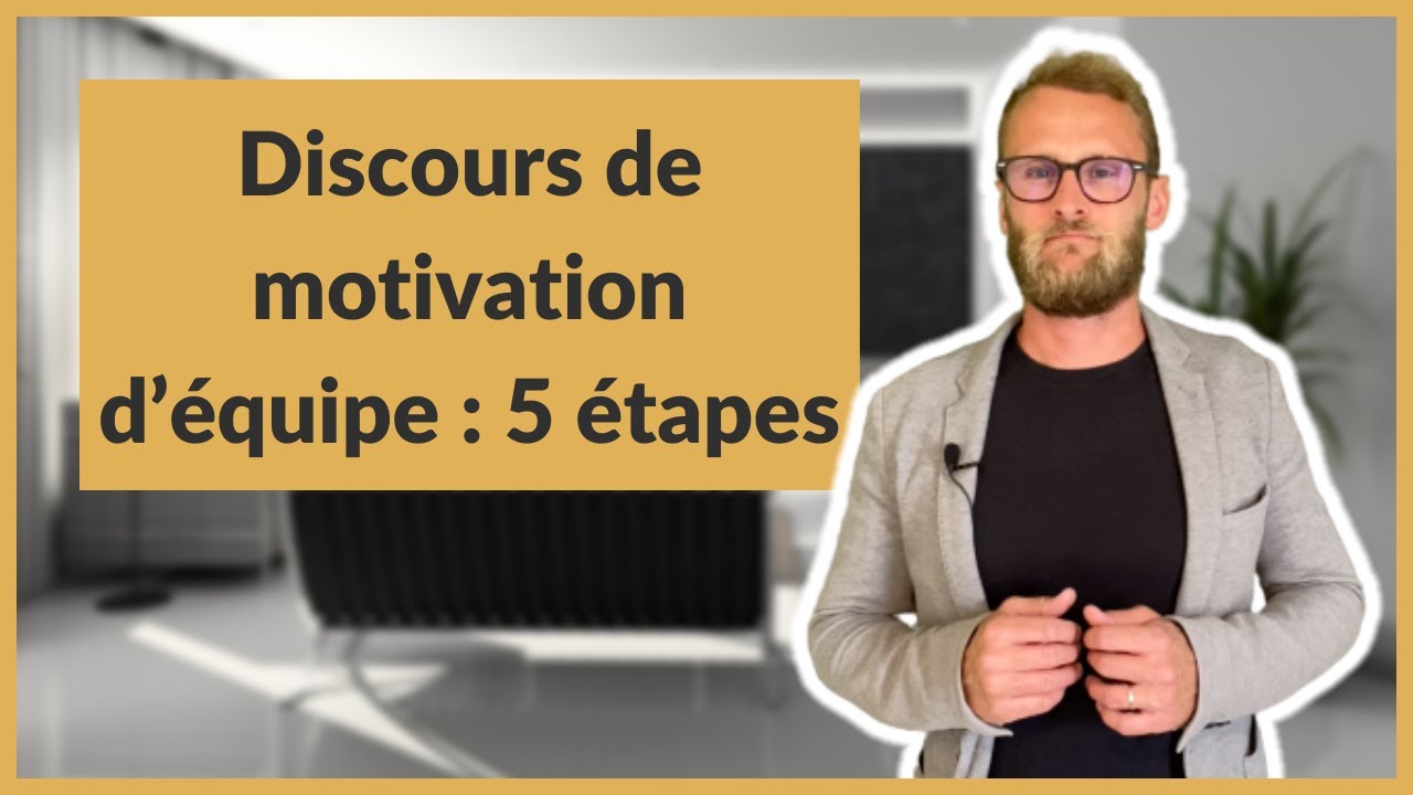 Discours de motivation d’équipe : 5 étapes