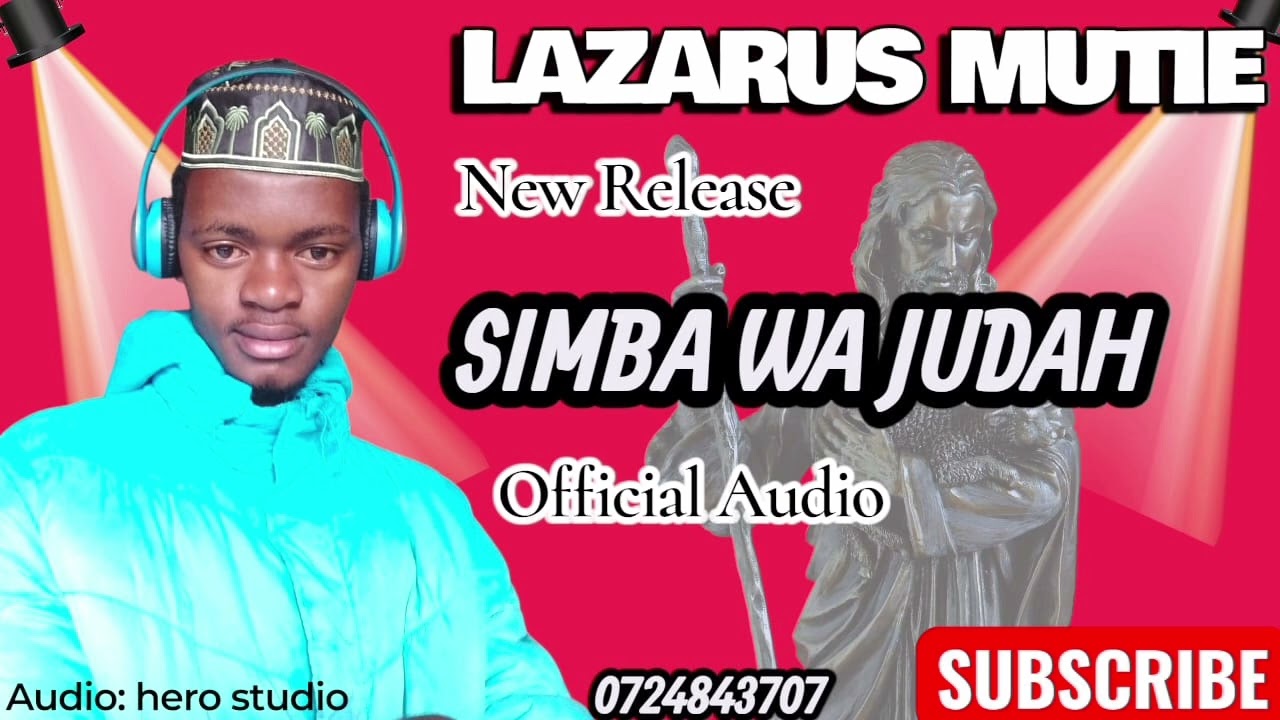 SIMBA WA JUDAH  BY LAZARUS MUTIE 