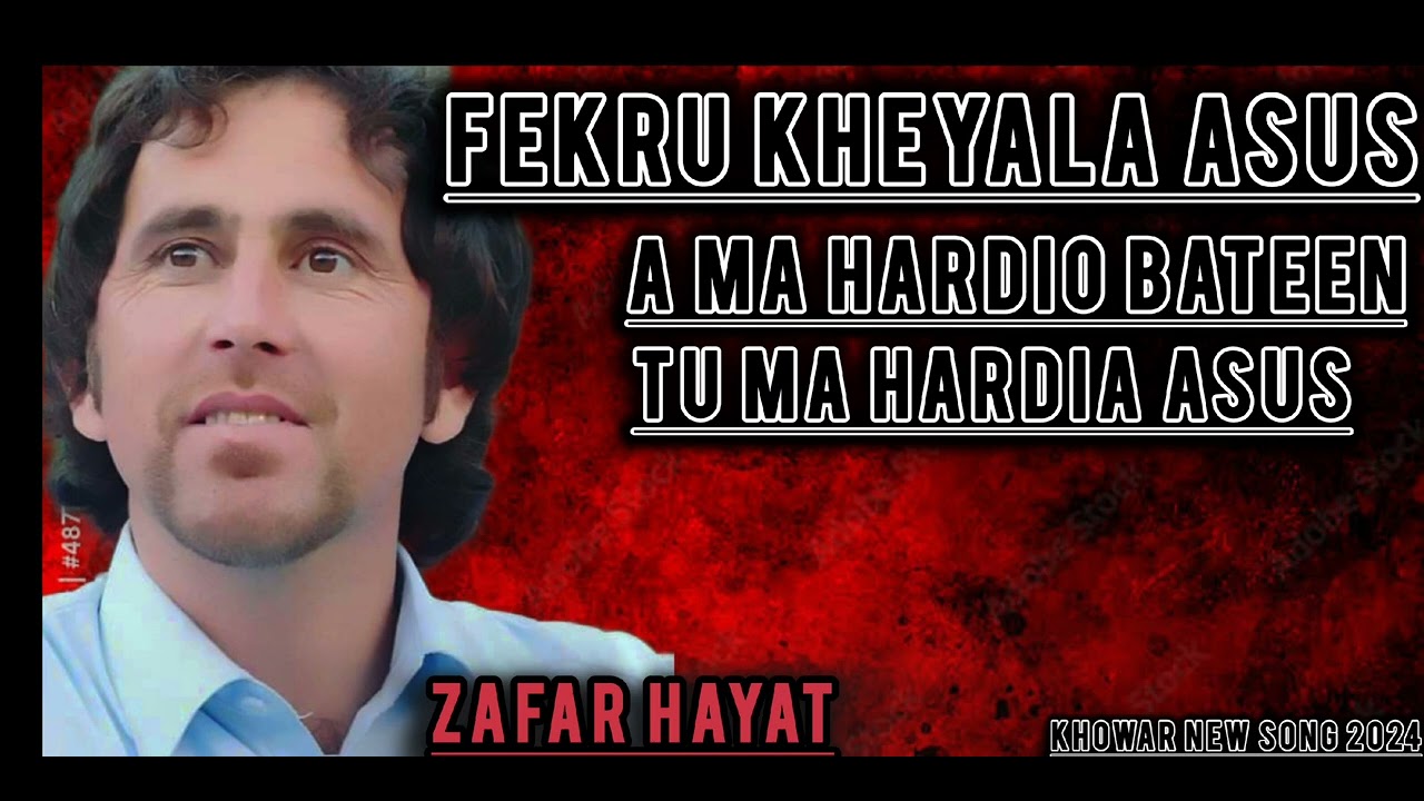 Fekru Kheyala Asus || Zafar Hayat New Song 2024 || Khowar Ghazal