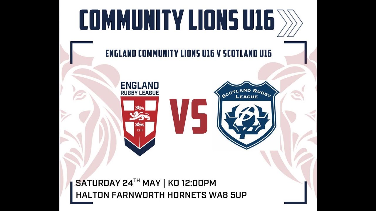 England Community Lions RL U16S V Scotland