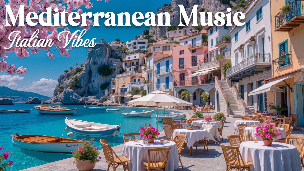 Italian Vibes & Gentle Mediterranean Music - 1 Hours Scenic Amalfi Coast & Lake Como Relaxation 4K