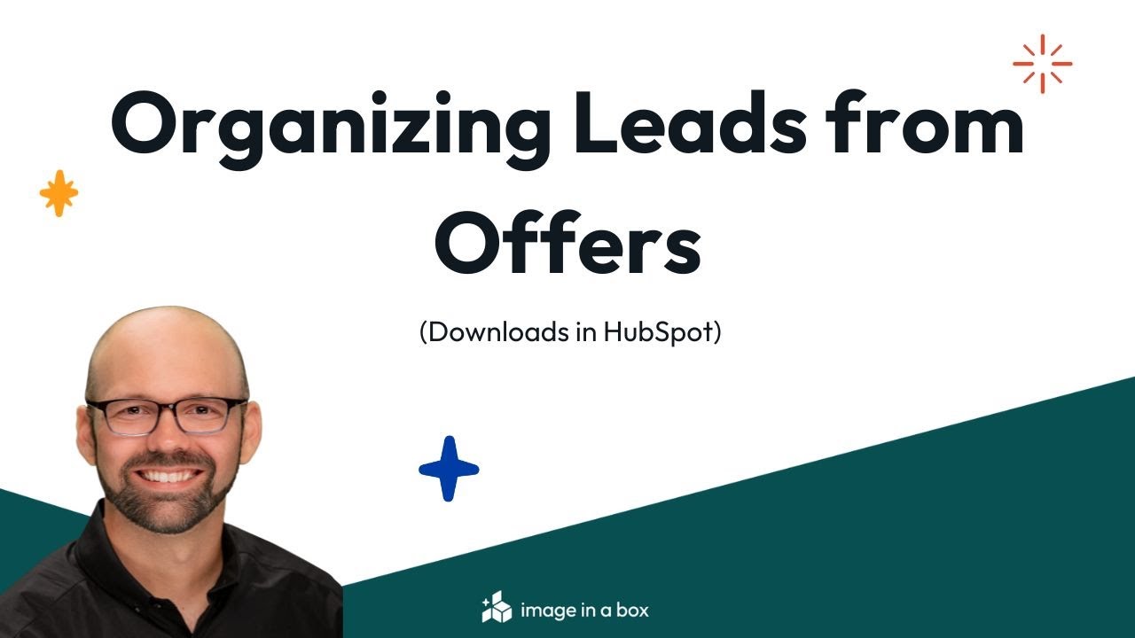 Organizing Leads from Offers (Downloads in HubSpot