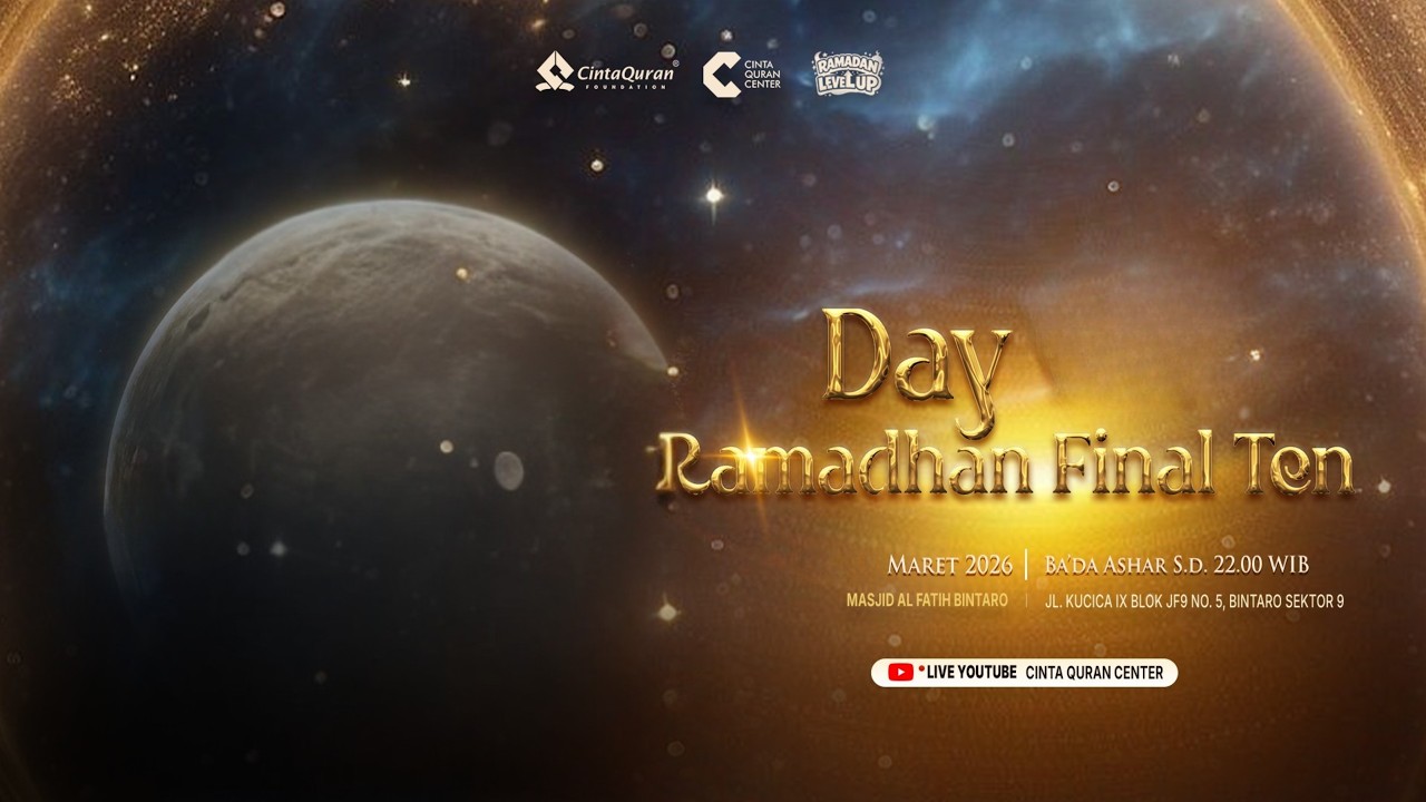 DAY 8 RAMADHAN FINAL TEN (Rangkaian Program I’tikaf Ramadhan)