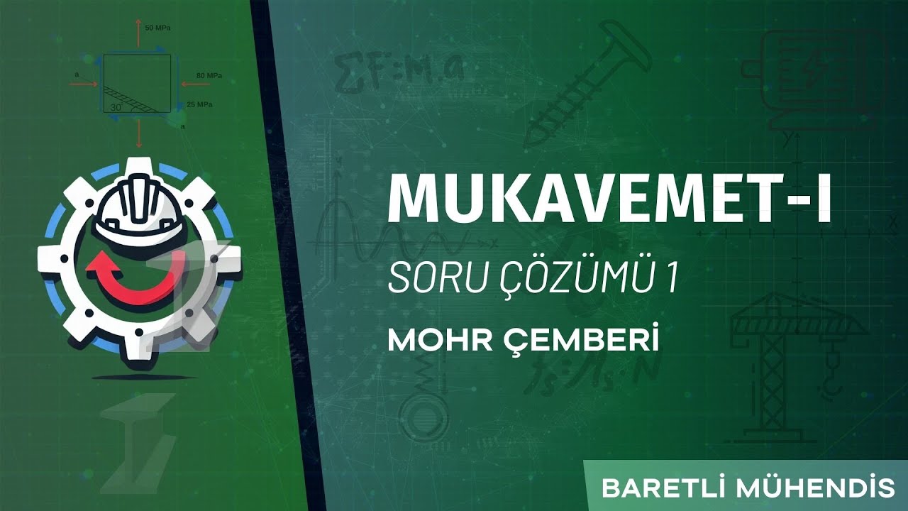 Mukavemet - I Mohr Çemberi Çözümlü Örnek Soru 1