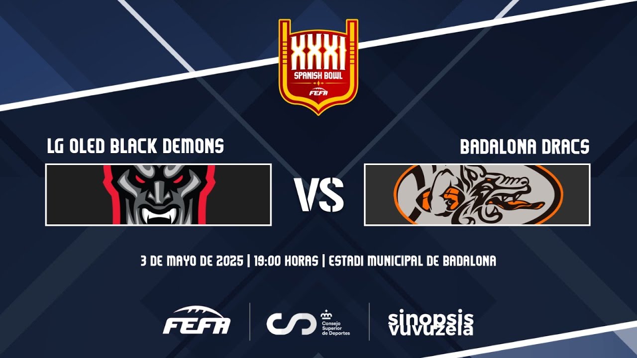 #LNFA 2024-2025 FINAL SPANISH BOWL | LG Oled Black Demons VS Badalona Dracs