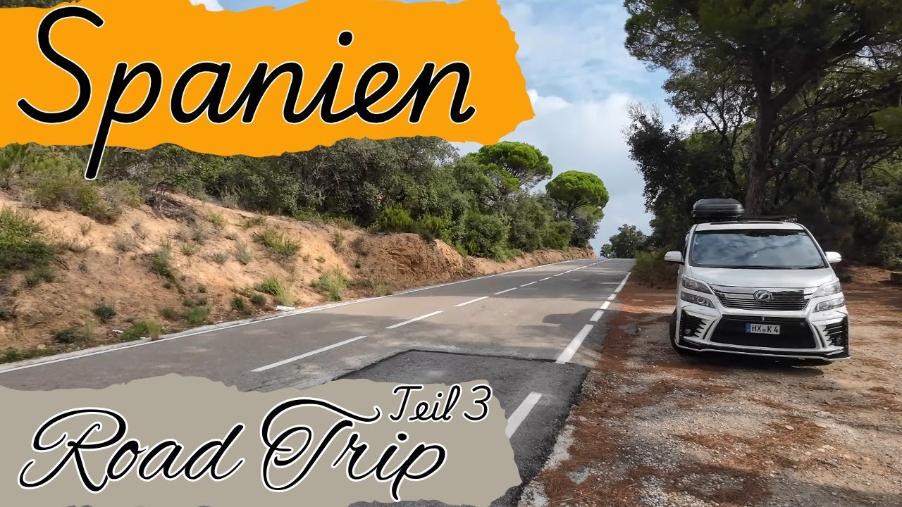 Spanien Road Trip Teil #3 - Küstenstraße nach Tossa de Mar