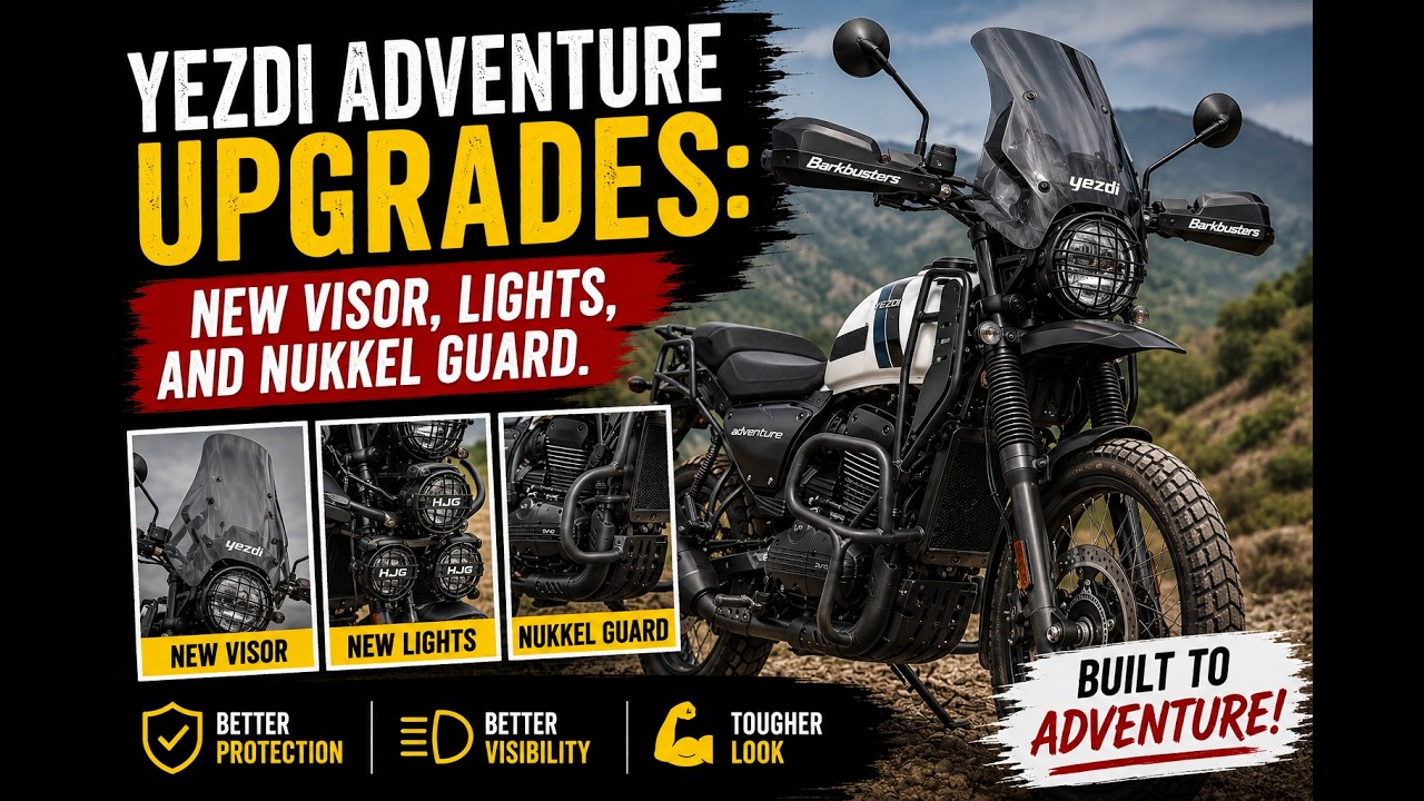Yezdi Adventure Upgrades: New Visor, Lights, and Nukkel Guard.