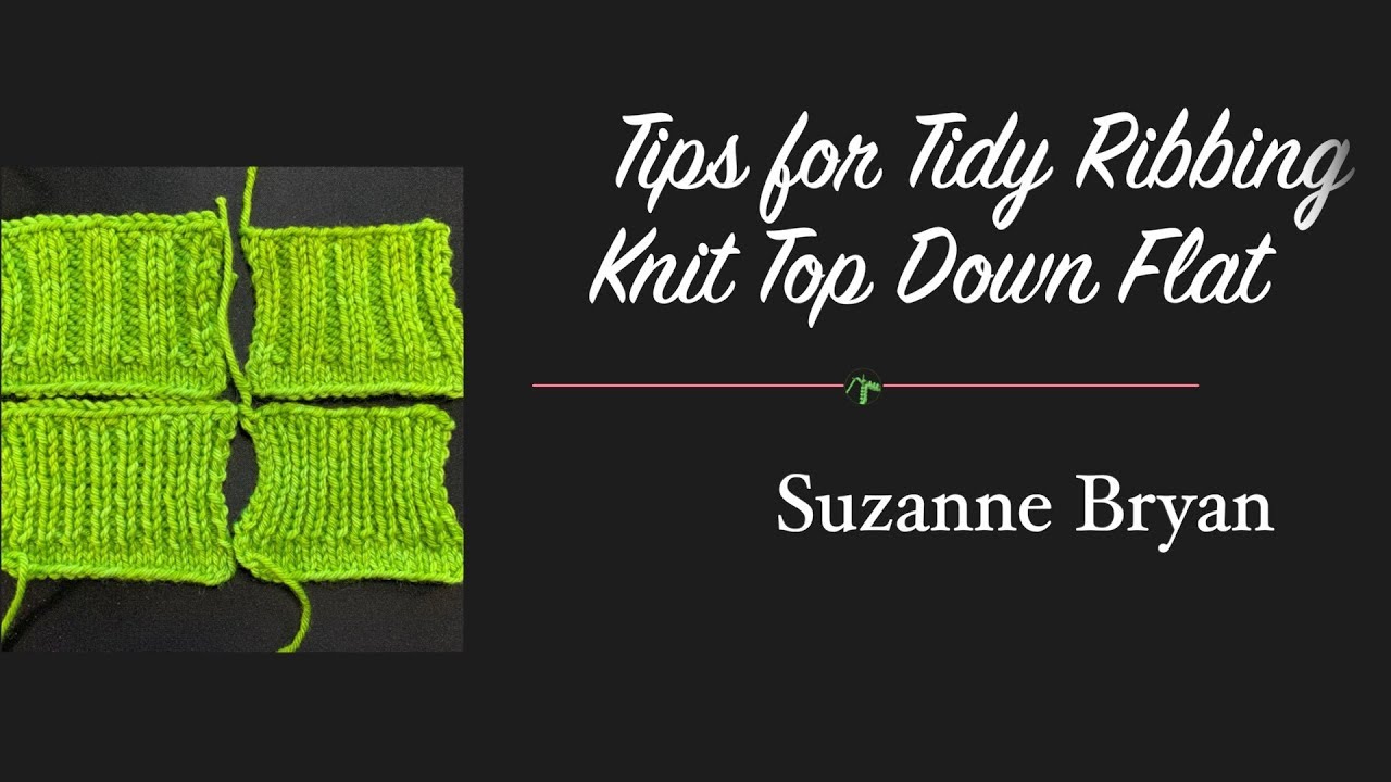 Tips for Tidy Ribbing Knit Flat