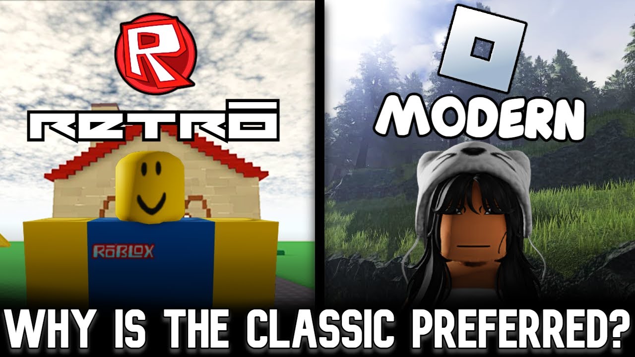 Why Exactly Do We Prefer Old Roblox Over The 'Modern' Version?