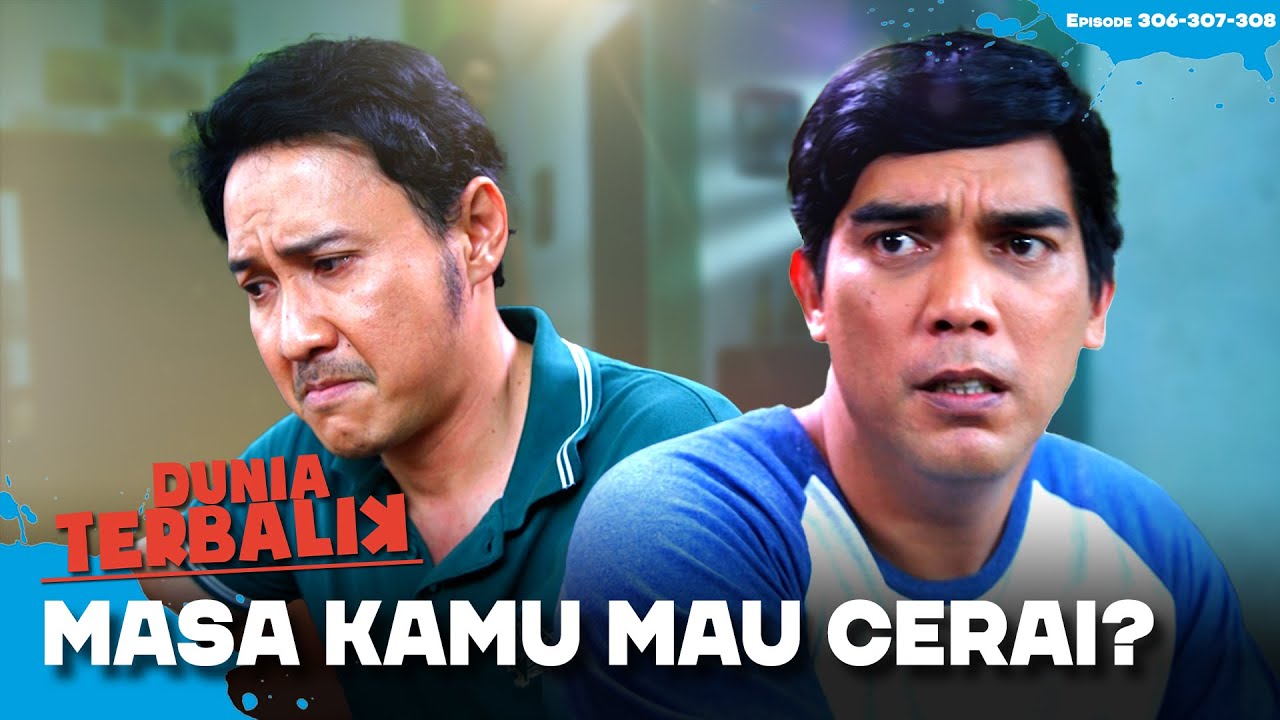 SOHIB NIH👍Aceng Nasehatin Akum Supaya Tidak Cerai | DUNIA TERBALIK | EPS.306-307-308 (2/9)