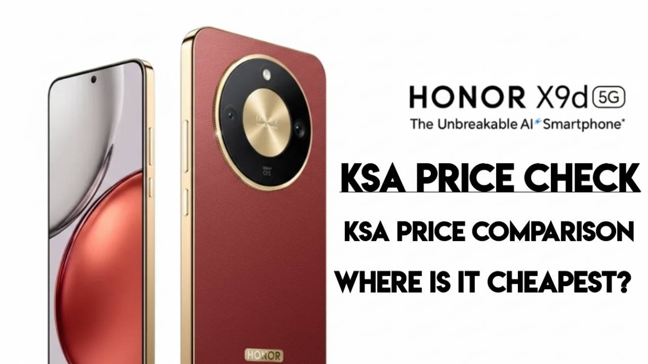 How Much Does the Honor X9d 5G Cost in Saudi Arabia?