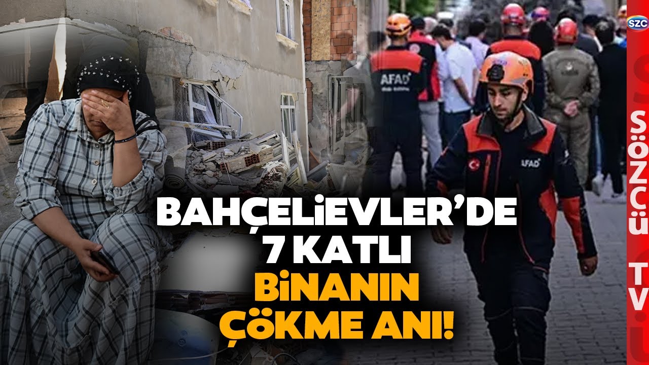 Bahçelievler'de 7 Katlı Binanın Çökme Anları! Ev Sahibi Sağlam Sıkıntı Yok Demiş!